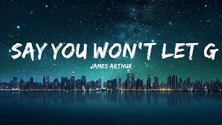 James Arthur - Say You Won't Let Go |Top Version