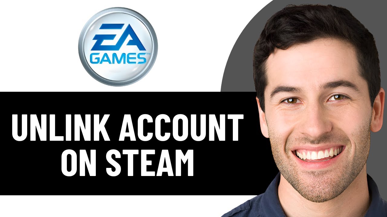 HOW TO UNLINK EA ACCOUNT ON STEAM 2026! (FULL GUIDE) - YouTube