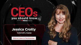Jessica Crotty, CEO of C. Crane | CEO's You Should Know