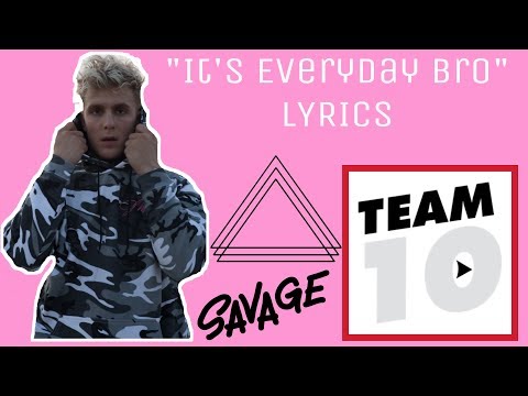 ITS EVERDAY BRO LYRICS | Jake Paul  @Jess-sr1cv