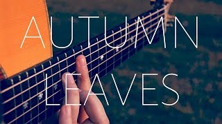 Autumn Leaves - Alternate Take - Fingerstyle Acoustic Guitar