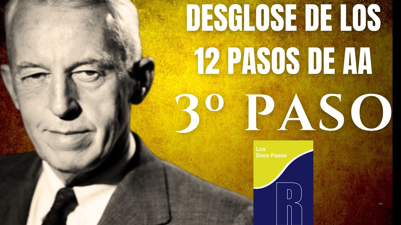 3º Paso AA : Buena Voluntad / Oslos Molina / Desglose de los 12 pasos