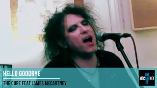 Video thumbnail of "The Cure - Hello Goodbye"