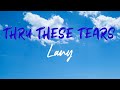 LANY - Thru These Tears (Terjemahan & Lirik) 🎶