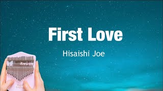 First Love (17키로 연주살 수 있는 칼림바 악보(숫자+오선보)) - 히사이시 조