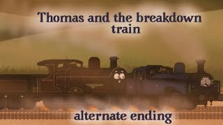 Thomas And The Breakdown Train Alternate Ending.