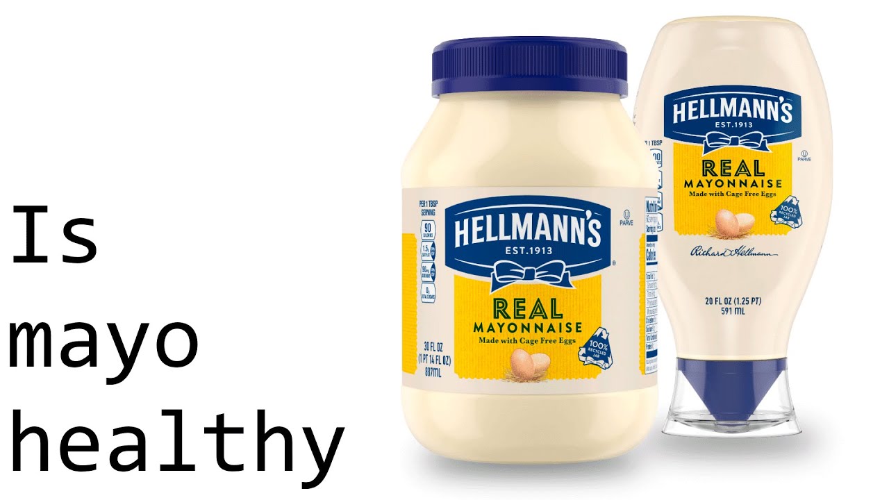 Is mayonnaise healthy YouTube