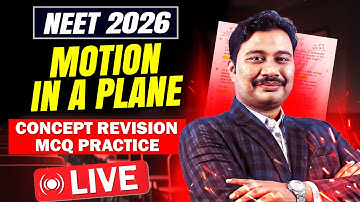 Motion in a Plane l Concept Revision, MCQ practice | Physics #neet