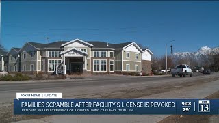 Families scramble after Lehi assisted living facility loses license