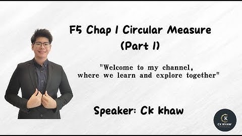 【华语教学】ADD MATHS KSSM | Form 5 Chapter 1: Circular Measure【part 1】