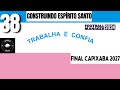 Construindo Espírito Santo 38 (FM24) - Final Capixaba 2027