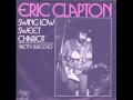 Eric Clapton Swing Low Sweet Chariot Album