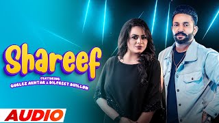 Shareef (Full Audio) | Gurlej Akhtar Ft Dilpreet Dhillon | Desi Crew | Latest Punjabi Song 2021