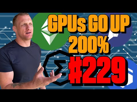 229 - GPU Prices Going Back UP!