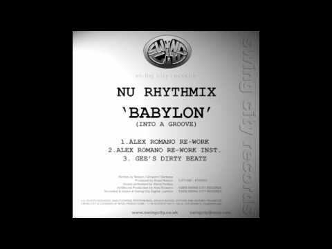 Nu Rhythmix - Babylon (Into A Groove) (Alex Romano...