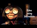 Edna being Iconic for 3 Minutes and 44 Seconds