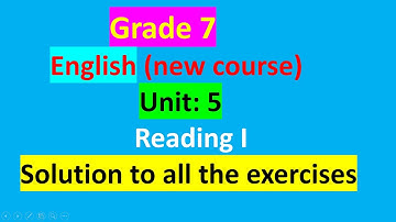 class 7 English, unit 5, exercises solved/unit 5/grade 7/English