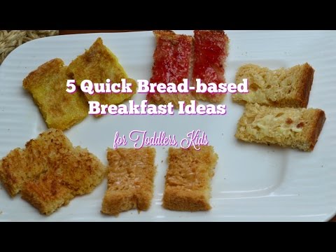 5-simple-bread-based-breakfast/-snack-ideas-for-toddlers,-kids-(-1+-year)