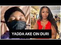 YADDA AKE CIN DURI 