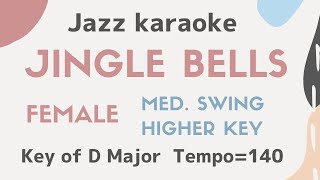 Video thumbnail of "Jingle Bells - Swing Jazz style  [Instrumental sing along JAZZ KARAOKE with lyrics] female key"