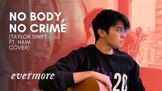 no body, no crime - Taylor Swift ft. HAIM | Mickey Santana Cover