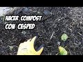Cómo Hacer Compost con Cesped | Abono Organico