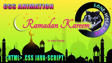 How to Make Ramadan spasal css animation effects || using html css java script -LoneWolf Back