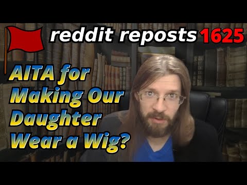 AITA for Making Our Daughter Wear a Wig? | 3 Stories 1 Update | Ep. 1625