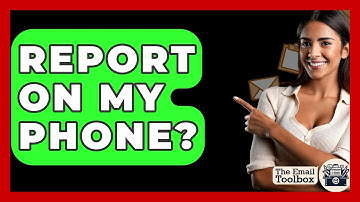Report On My Phone? - TheEmailToolbox.com