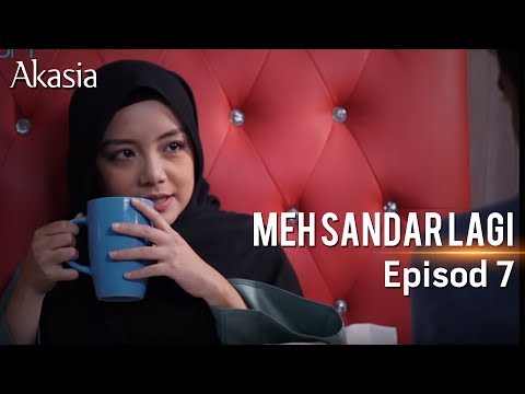 HIGHLIGHT: Episod 7 | Meh, Sandar Lagi