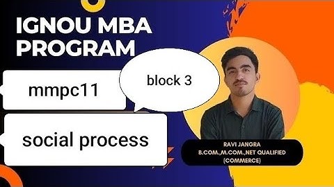 ignou mmpc 11 block 3 class! ignou mmpc 11important question class