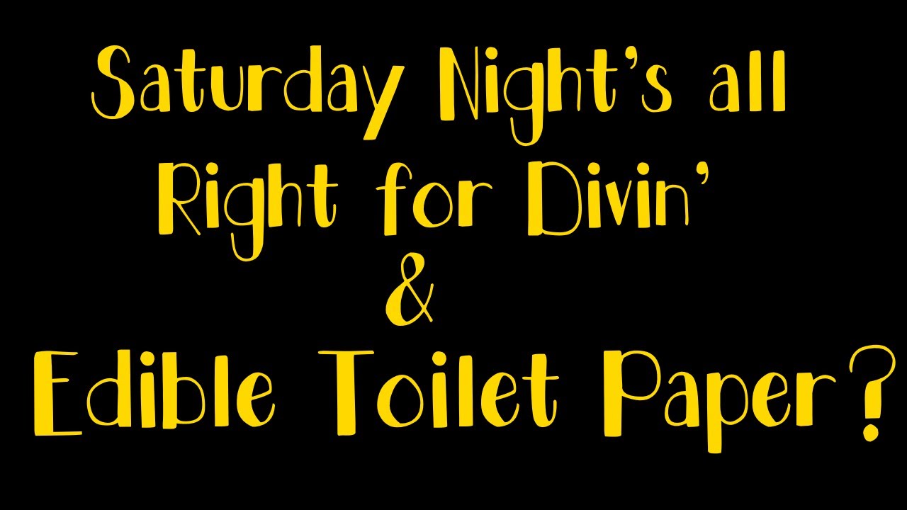 Edible Toilet Paper Saturday After Black Friday Dumpster Diving YouTube Edible Toilet Paper Saturday After Black Friday Dumpster Diving YouTube