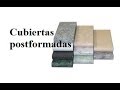 Tutorial para fabricar cubiertas Post-formadas