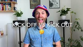 🆚What is the difference between Kick in  and Kick off  ? Kick in  vs  Kick off  ?