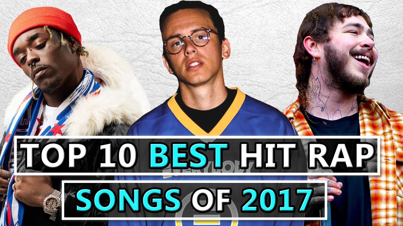 Top 10 BEST Hit Rap Songs of 2017 YouTube
