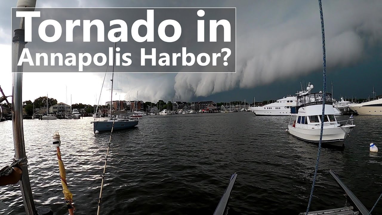 Ep 125 Tornado in Annapolis Harbor?