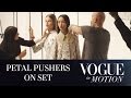 Vogue in Motion - Petal Pushers: EP 2 of 3 - Behind the Scenes of a Vogue Fashion Editorial Shoot