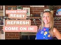 Living Room Refresh &amp; Reset | Clean with Me