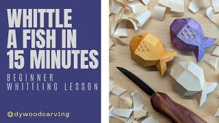 Whittle a Simple Fish in 15 Minutes  Complete Beginner Whittling Lesson