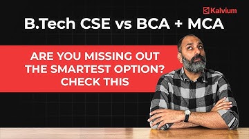 BCA+MCA or Btech CSE - Which is the better option?