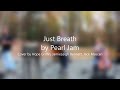 Just Breathe - Pearl Jam (Cover by Hope Griffin, JamieLeigh Bennett, Jack Mascari)