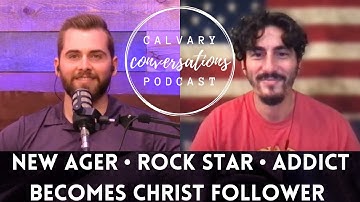 Nico D’Arnese’s Testimony | New Ager/Rock Star becomes Christ Follower | Calvary Conversations Ep.51