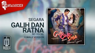 Segara - Galih Dan Ratna (Official Karaoke Video) | No Vocal - Female Version