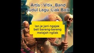 Download lagu vitix band feat delon liak baik lirik