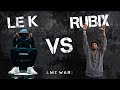 Rubix vs le k  finale  lmx war battle 3