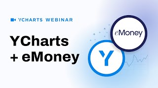 From Plan to Proposal: Streamline Your Process with eMoney + YCharts