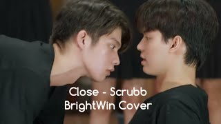[2gether The Series] Close - BrightWin Cover