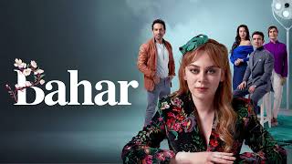 Bahar Dizi Müzikleri - Jenerik (ORIGINAL)