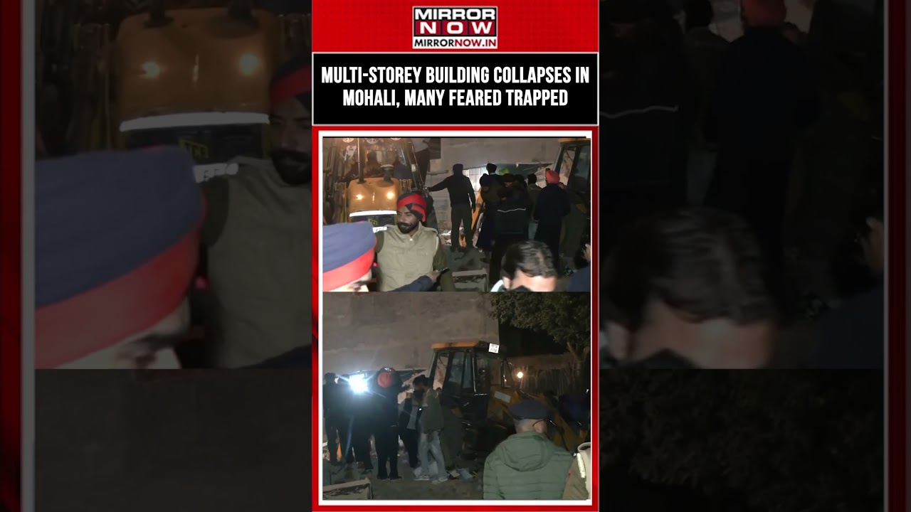 Mohali: Major Tragedy Strikes As A Multi-Storey Building Collapses 