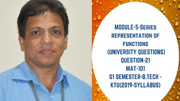 University Question-21(Series representation of functions| (MODULE 5)| MAT101|2019 SCHEME|BTECH KTUI